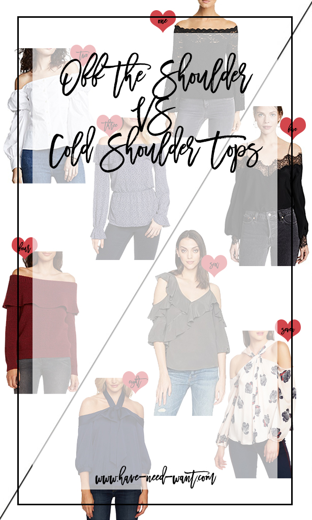 Off the Shoulder vs Cold Shoulder Tops 2018 | Have Need Want #coldshouldertops #offtheshouldertops #fashiontrends #fashiontrends2018